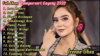 Full Album Campursari Gayeng | Irenne Ghea - Loro Asmoro - Gelang Kalung - Sri Huning