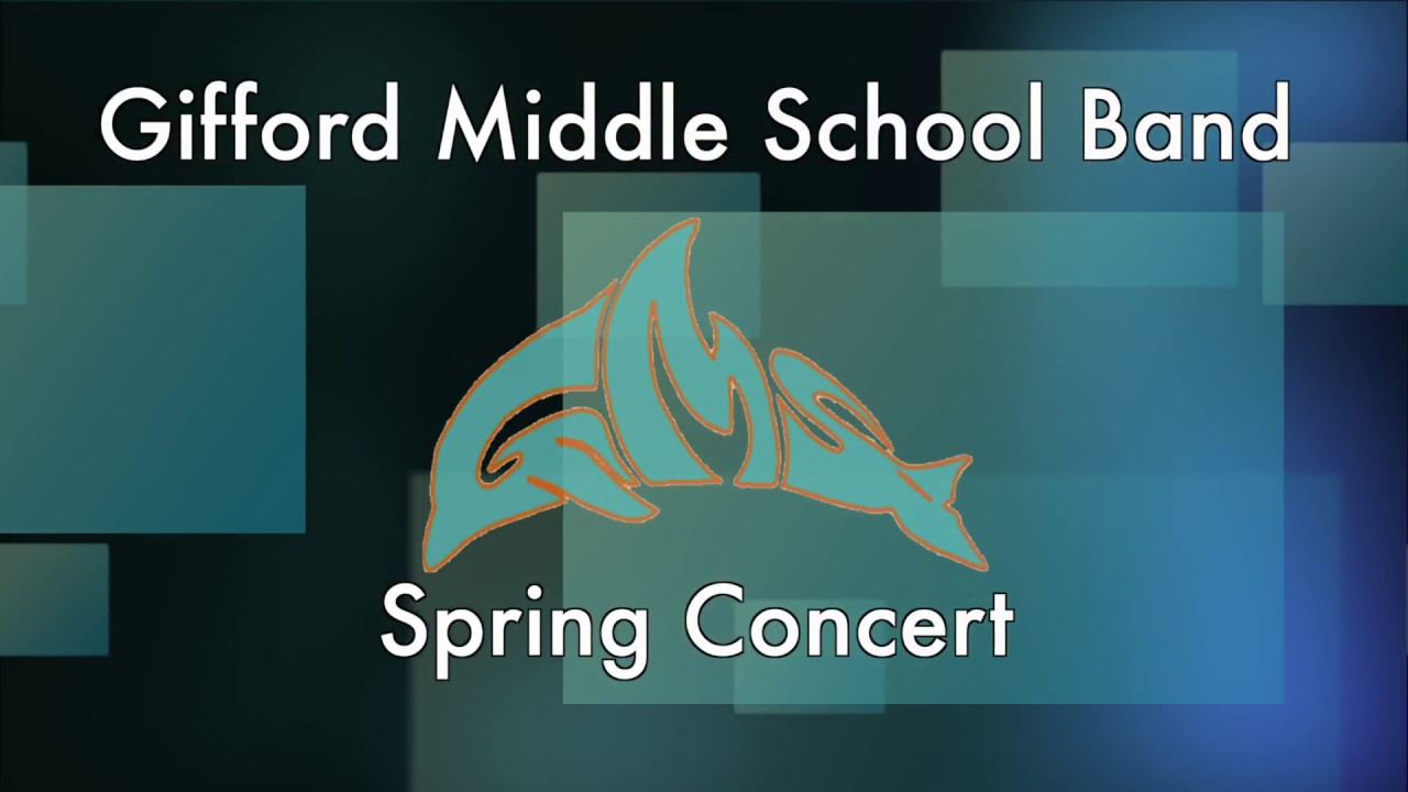 Gifford Middle School Spring Concert YouTube
