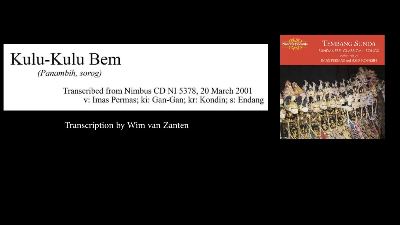 Watch WvZanten_Cianjuran_Tutorial_Kulu Kulu Bem in 3 versions: with vocals, only vocals and without vocals on YouTube Watch WvZanten_Cianjuran_Tutorial_Kulu Kulu Bem in 3 versions: with vocals, only vocals and without vocals on YouTube
