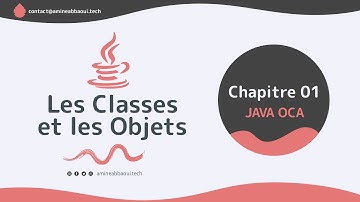 #JAVA #OCA Chapitre 1 : Les classes et les objets #darija