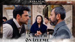 Kara Ağaç Destanı 3. Bölüm Ön İzleme @trt1