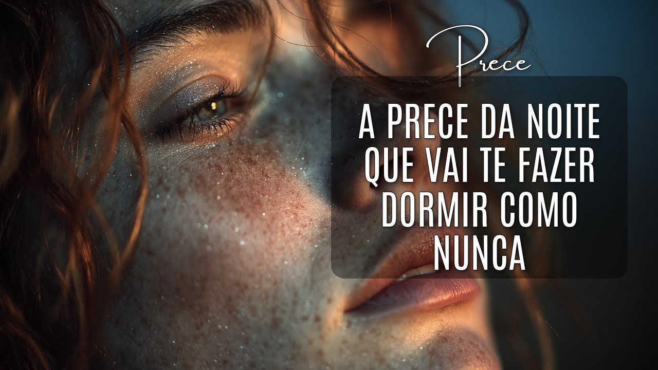 A Prece da Noite Para Quem Carrega o Peso do Dia