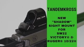 Tandemkross - New Shadow Sight Mount For Sw22 Victory And Ruger 1022