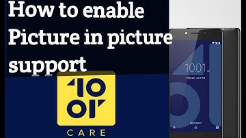 How to enable(use) Picture in picture support in 10.or e