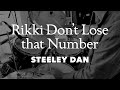 Coastal Drummer - Rikki Dont Lose that Number - Steeley Dan