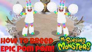 How To Breed Epic Pom Pom on Air Island | My Singing Monsters
