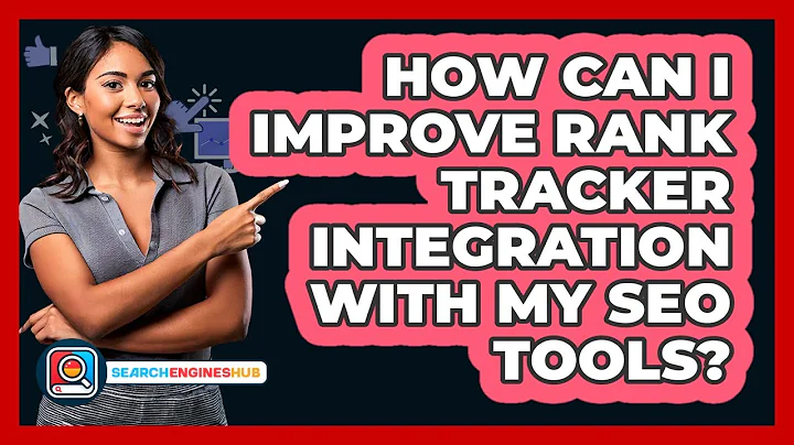 How Can I Improve Rank Tracker Integration With My SEO Tools? - SearchEnginesHub.com