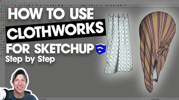 Using Clothworks to Simulate Fabric in SketchUp - STEP BY STEP TUTORIAL