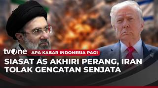 Siasat As Akhiri Perang Iran Tolak Gencatan Senjata  Akip Tvone