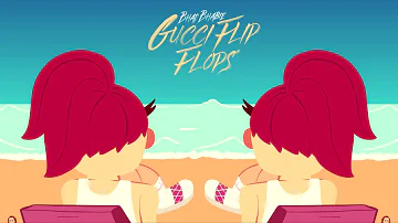 Gucci Flip Flops - Bhad Bhabie (Without Lil Yachty)
