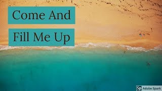Come And Fill Me Up // Instrumental Lyric Video // Robin Prijs
