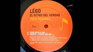 Lego - El Ritmo Del Verdad (Louis Botella Mix) (2004) Resimi