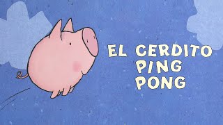 El cerdito Ping Pong 🐷| Cuentos infantiles