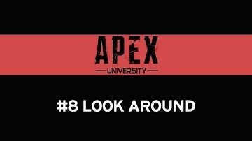 #8 Look around & count enemies | Coach Nihil | APEX UNIVERSITY
