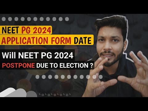 neet pg 2024 application form / registration date / neet pg 2024 postponed / neet pg postponed 2024