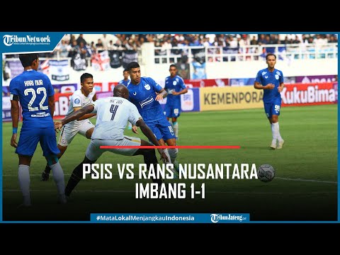 PSIS Vs Rans Nusantara Imbang 1-1 di Liga 1, Pelatih Sergio Tak Puas