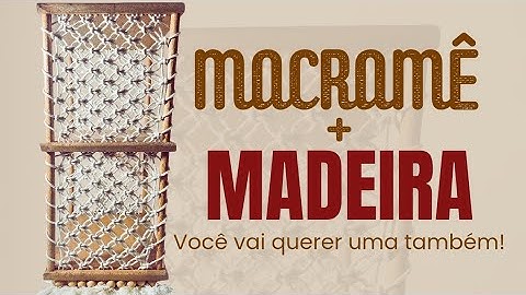 PRATELEIRA EM MACRAMÊ passo a passo (COM MEDIDAS) | DIY decoração boho | Vídeo aula completa