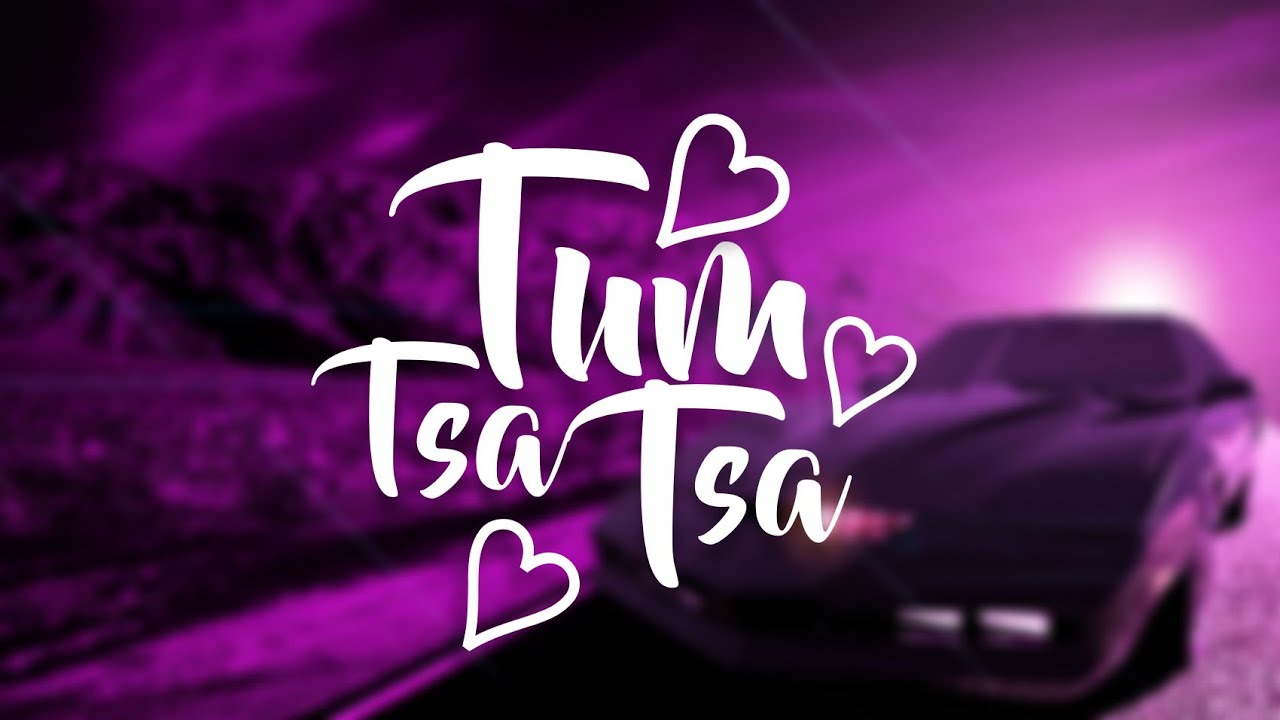 DJ   Tum Tsa Tsa Remix