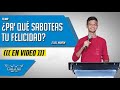 ¿Pa&#39; qué saboteas tu felicidad? - Eliel Marín  - Casa de Dios Bet-El