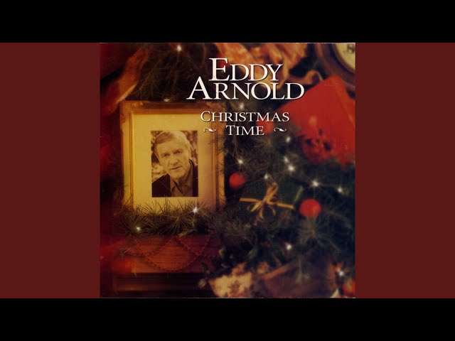 EDDY ARNOLD - OH COME ALL YE FAITHFUL