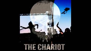 The Chariot - demos