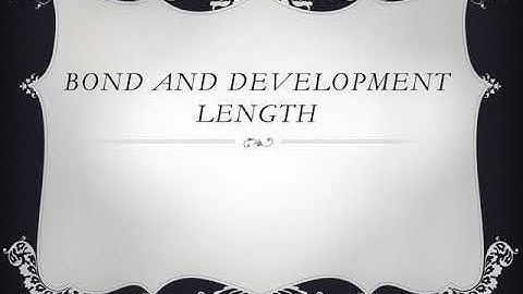 KTU DCS CE301 MODULE II BOND AND DEVELOPMENT LENGTH