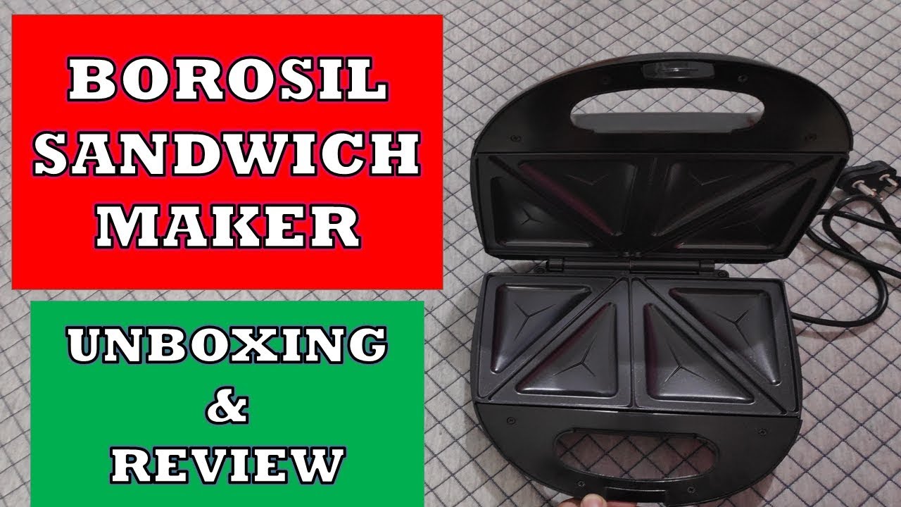 Borosil 700-Watt Grill Sandwich Maker | Unboxing and Review | Best Sandwich Maker