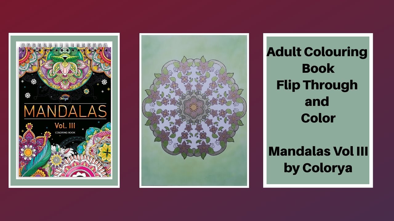 Adult Colouring Book Flip Through and Color - Mandalas Vol III by Colorya 