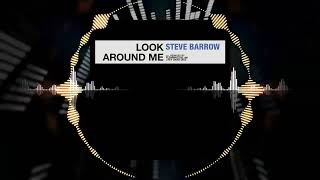 Steve Barrow - Look Around Me