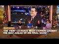 ‘The View’ Co-Hosts Wish Stephen Colbert the Best Ahead of His Final Show | The View