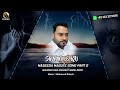 Naseeba nabute part 2  balochi sad mashup song 2022 