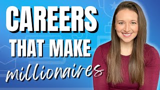 Careers That Make The Most Millionaires