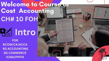 FACTORY OVERHEAD (FOH) | CH#10 Intro | OAR | Cost Accounting | SOHAIL AFZAL PU|  @faheemtariq8247