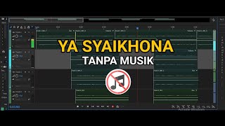 Ya Syaikhona Tanpa Musik (Vocal Only) Cover Ai Khodijah