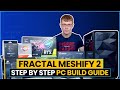 Fractal Meshify 2 Step-by-Step PC Build Guide