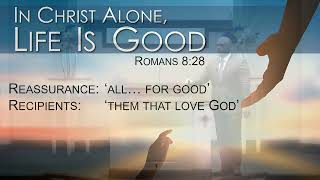 Scott Cain In Christ Alone Life Is Good 06/25/23 PM