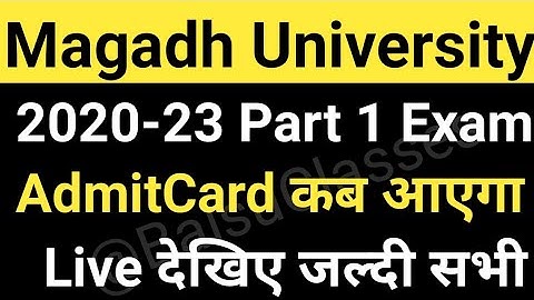 Magadh University 2020-23 Part1 Admit Card/MU Part1 Admitcard kab Live देखो MU Update News Today