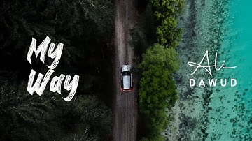 Ali Dawud - My Way (Official Video)