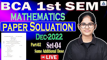 BCA 1st SEM | Mathematics |Previous Year Paper Solution |DEC- 2022 | SET-04 | Part-02 |By- Neha Mam