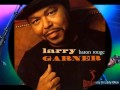 Larry Garner - Jook Joint Woman
