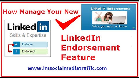 How Manage Your New LinkedIn Endorsement Feature