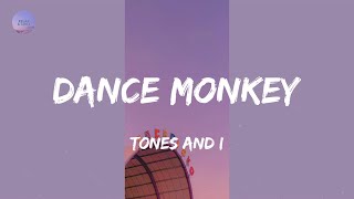 Dance Monkey (Lyrics) - Tones and I