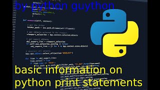 Basic Information About Python Print Statements