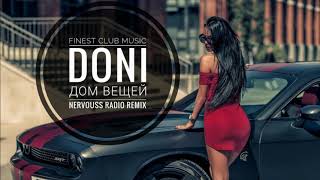 DONI - Дом вещей (Nervouss Radio Remix)