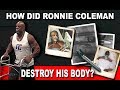 How Did Bodybuilder Ronnie Coleman Destroy His Body?