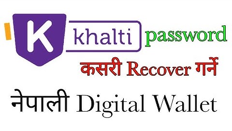 how to reset password in khalti||KHALTI APP||PW Change गर्ने नयाँ तरिका