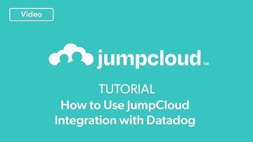 Datadog Tutorial: JumpCloud SSO Integration With Datadog