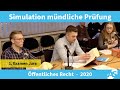 Simulation: Mündliche Prüfung im 1. Juristischen Examen, Öffentliches Recht (2020)