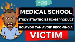 Medical School Study Strategies Scam Product & How You Can Avoid Becoming a Victim