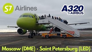 S7 Airlines | A320 | Moscow Domodedovo to Saint-Petersburg | Trip report 